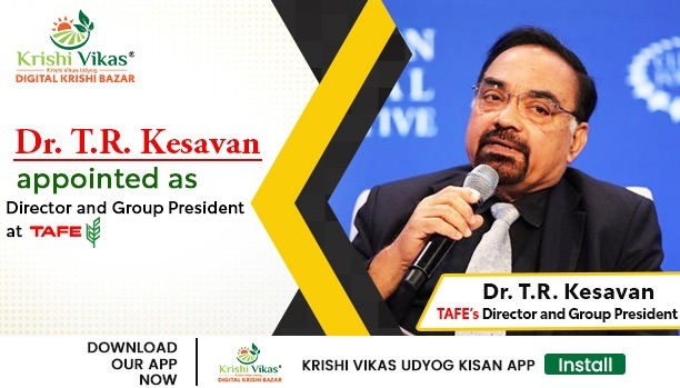Dr. T.R. Kesavan: The new director and group president at TAFE