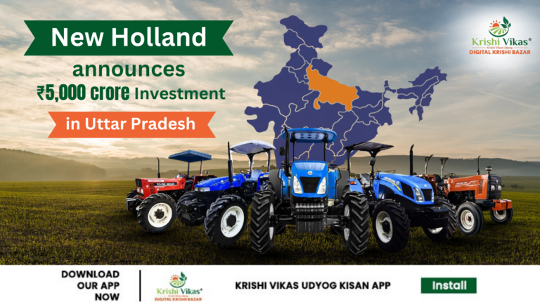 New Holland announces ₹5,000 crore investment in Uttar Pradesh