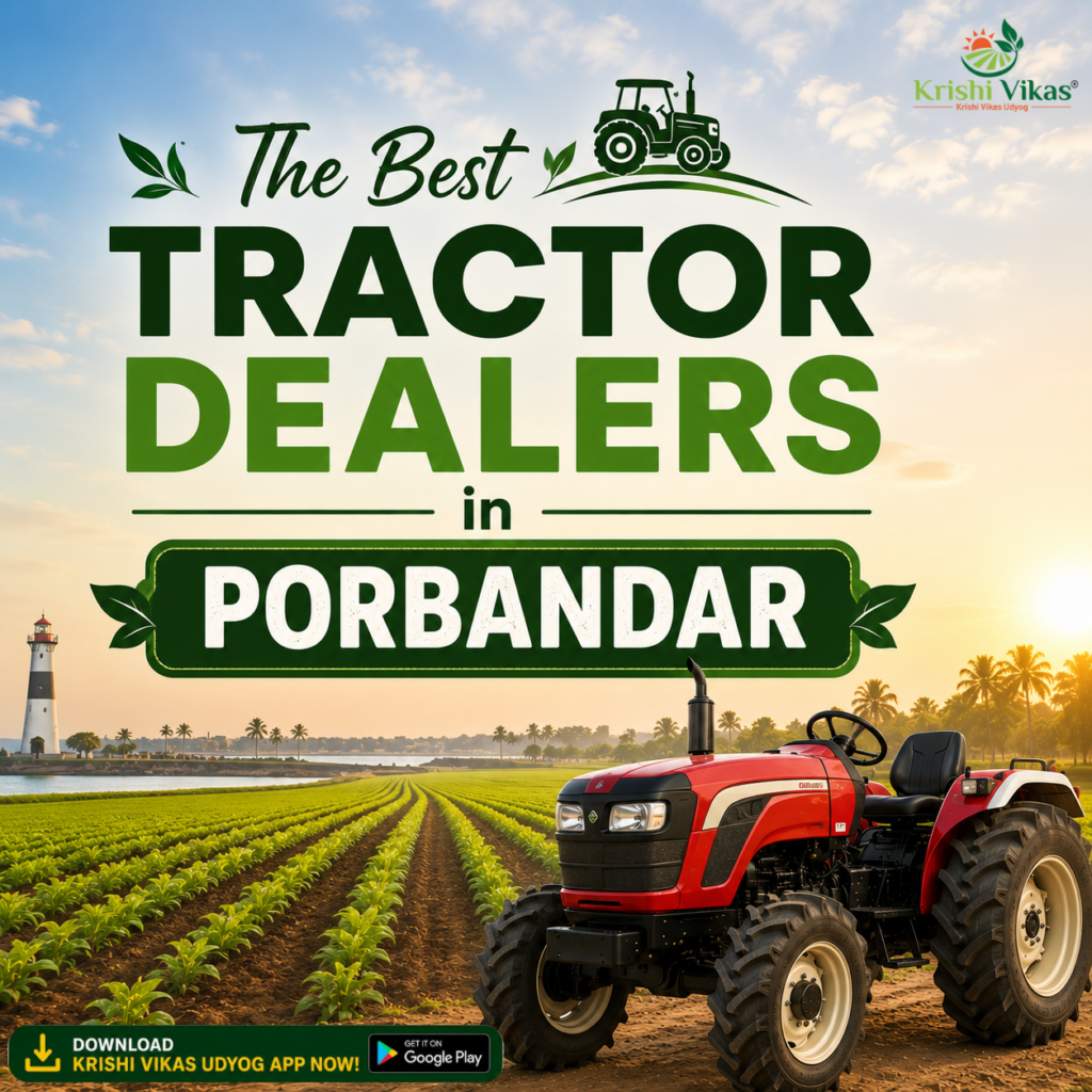 The Best Tractor Dealers in Porbandar