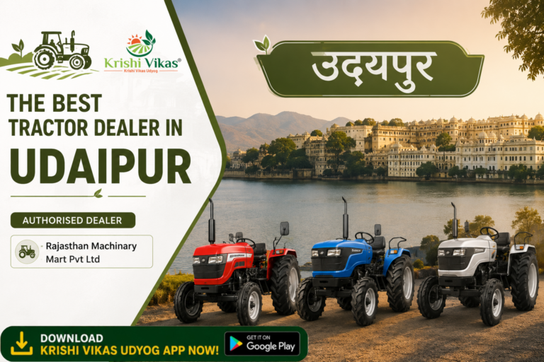 The Best Tractor Dealers in Udaipur