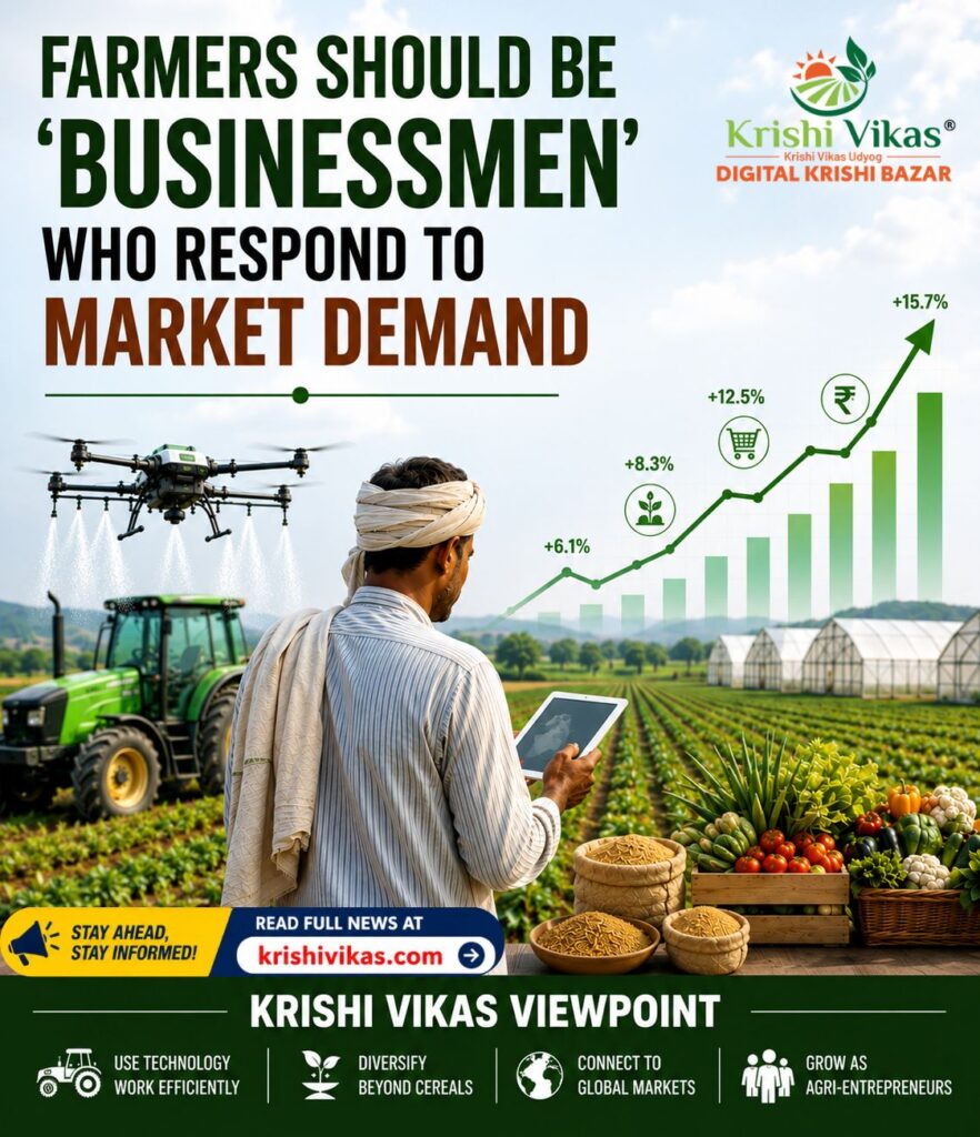 Farmers Should be Businessmen Who Respond to Market Demand
